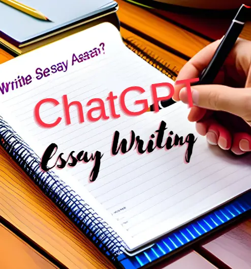 ChatGPT Essay Writing