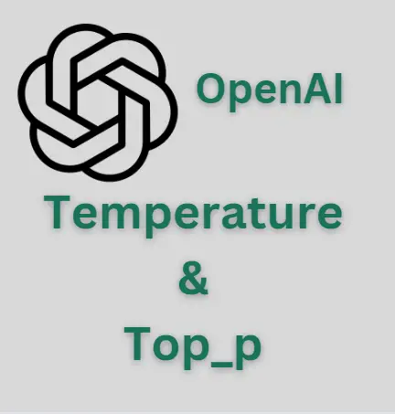 OpenAI Temperature Parameter