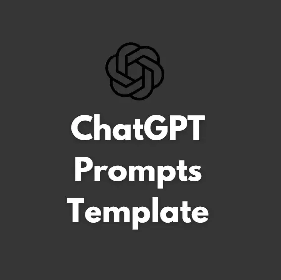 ChatGPT Prompts Template