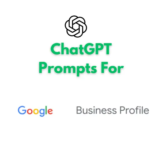 ChatGPT Prompts for Google Business Profile