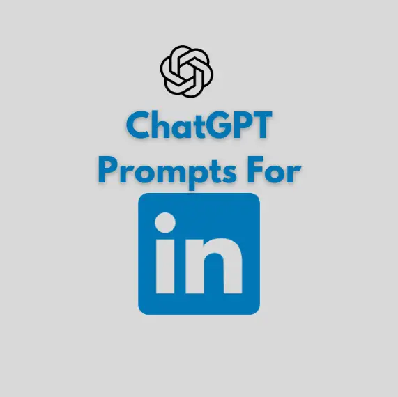 ChatGPT Prompts for LinkedIn