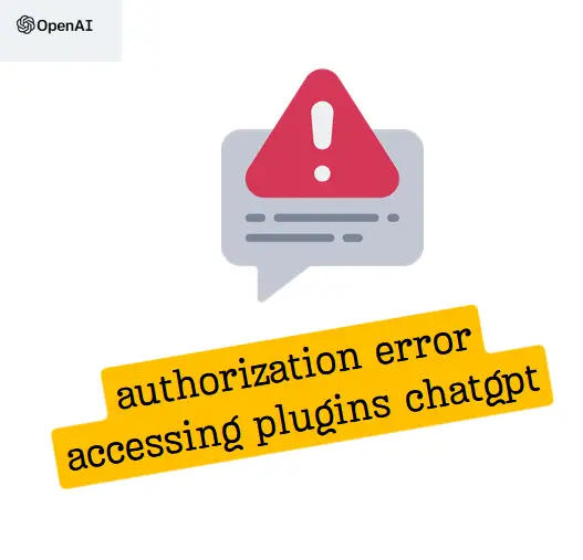 authorization error accessing plugins chatgpt
